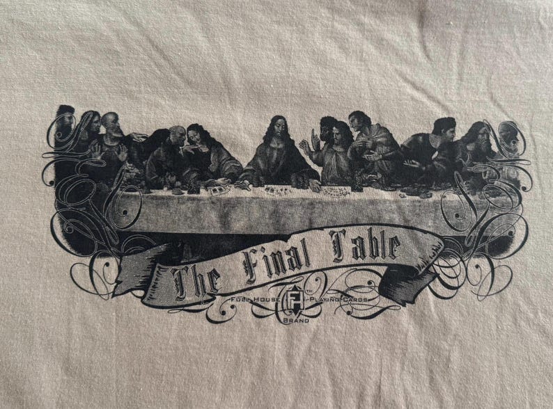 The Final Table screen printed t-shirt with Last Supper poker parody print